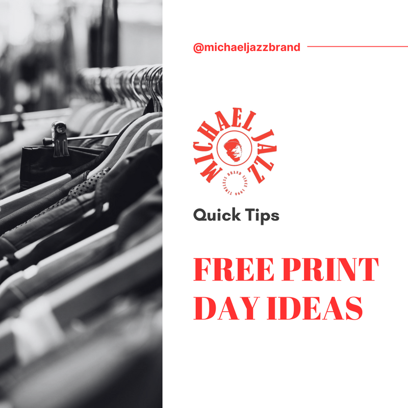 Top Design Ideas for Your Custom Print Shirt on Michael Jazz's Free Print Day